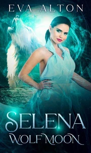 Selena - Wolf Moon