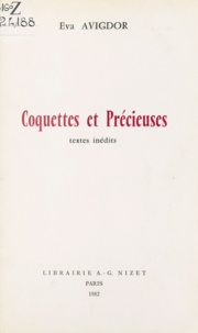 Eva Avigdor - Coquettes et Précieuses - Textes inédits.