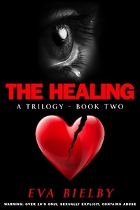  Eva Bielby - The Healing - The Hurt Trilogy, #2.