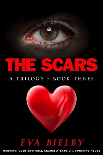  Eva Bielby - The Scars - The Hurt Trilogy, #3.