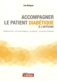 Ebooks pdf téléchargement gratuit Accompagner le patient diabétique à l'officine par Eva Biniguer en francais