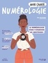 Eva Bobin - Mon cahier numérologie - La numérologie pour s'épanouir au quotidien.