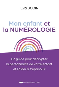 Mon enfant et la numérologie