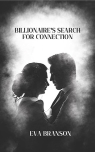  Eva Branson - Billionaire's Search For Connection.