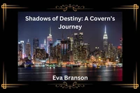 Shadows of Destiny: A Coven's Journey