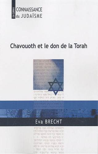 Eva Brecht - Chavouoth et le don de la Torah.