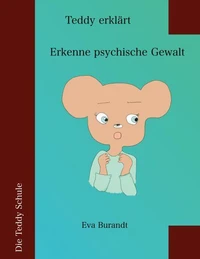 Teddy erklärt Erkenne psychische Gewalt