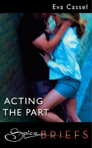 Eva Cassel - Acting The Part.