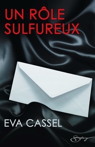 Eva Cassel - Un rôle sulfureux.