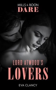 Eva Clancy - Lord Atwood's Lovers.