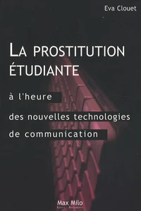 La prostitution étudiante à l'heure des technologies de communication
