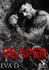 Eva D. - Sons of Hell - Tome 1, Reaper.