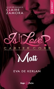 Eva de Kerlan - Is it love ?  : Matt.
