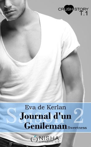 Journal d'un gentleman Sweetness - Saison 2 tome 1 L'oublier