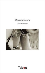 Eva Delambre - Devenir Sienne.