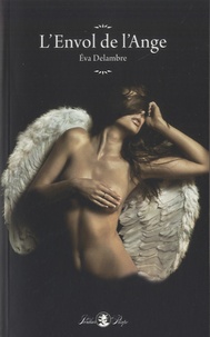 Eva Delambre - L'envol de l'ange.