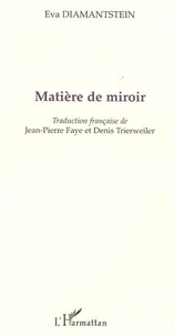 Eva Diamanstein - Matière de miroir.