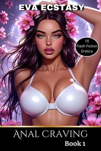 Anal Craving - Book 1