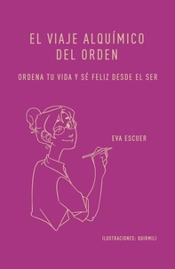  Eva Escuer - El viaje alquímico del orden.