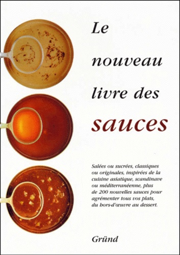 Eva Fanquist-Skubla - Le Nouveau Livre Des Sauces.