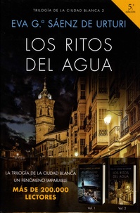 Eva Garcia Saenz de Urturi - Trilogia de la ciudad blanca Tome 2 : Los ritos del agua.