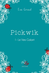 Pickwik - tome 1 : le vers galant