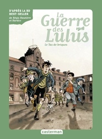 Eva Grynszpan - La Guerre des Lulus Tome 3 : Le Tas de briques.