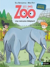 Eva Grynszpan et Paty Miss - Les amis du zoo Beauval - Une mémoire d'éléphante.
