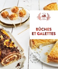 Eva Harlé - Bûches et Galettes - 30 recettes sucrées parfaites pour les fêtes.