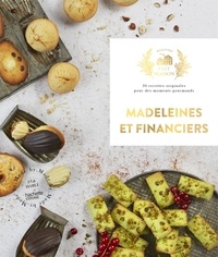 Eva Harlé - Madeleines et financiers - 30 recettes originales pour des moments gourmands.