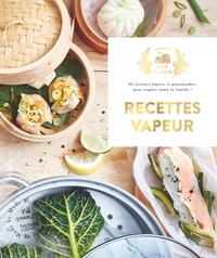 Eva Harlé - Recettes vapeur - 60 recettes légères et gourmandes, pour régaler toute la famille !.