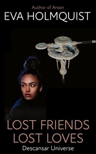  Eva Holmquist - Lost Friends Lost Loves - Descansar Universe, #6.