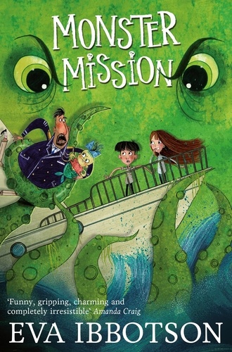 Eva Ibbotson et Alex T. Smith - Monster Mission.