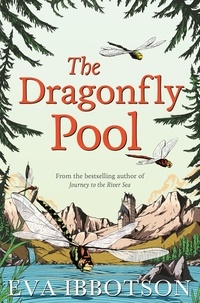 Eva Ibbotson - The Dragonfly Pool.