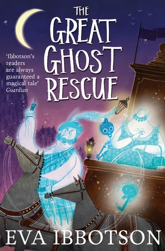 Eva Ibbotson et Alex T. Smith - The Great Ghost Rescue.
