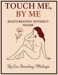 Touch Me by Me, Masturbation Without Shame