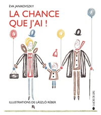 La chance que j'ai !
