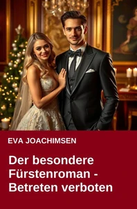 Der besondere Fürstenroman - Betreten verboten