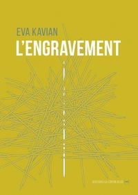 Eva Kavian - L'Engravement.