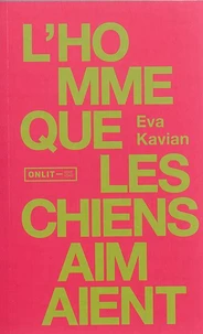 L'homme que les chiens aimaient