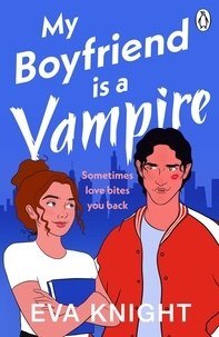 Eva Knight - My Boyfriend is a Vampire.