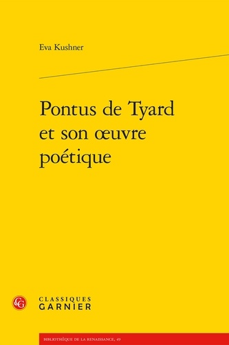 Pontus de Tyard et son oeuvre poétique