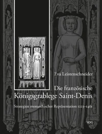 Die französische Königsgrablege Saint-Denis