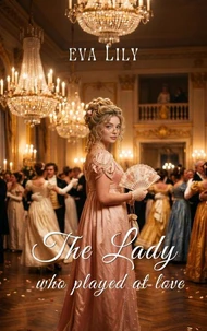 The Lady Who Played at Love