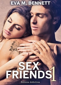 Eva M. Bennett - Sex friends - volume 1.