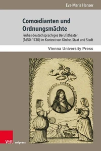 Comœdianten und Ordnungsmächte
