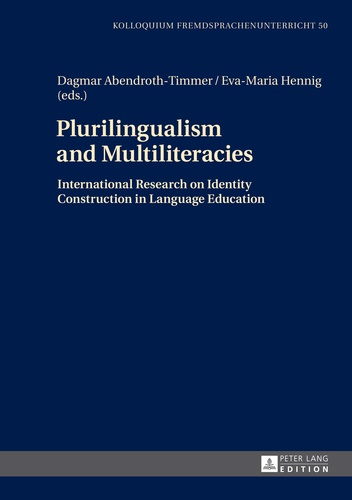 Eva-maria Hennig et Dagmar Abendroth-timmer - Plurilingualism and Multiliteracies - International Research on Identity Construction in Language Education.