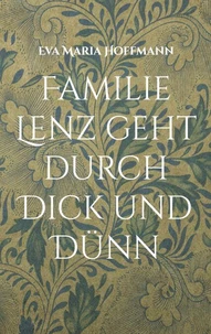 Familie Lenz geht durch Dick und Dünn