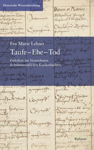 Taufe – Ehe – Tod