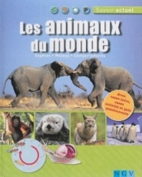 Eva Maria Marquart - Les animaux du monde - Espèces, Milieux, Comportements.